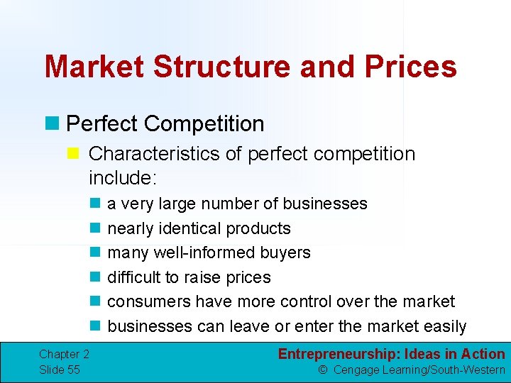 Market Structure and Prices n Perfect Competition n Characteristics of perfect competition include: n