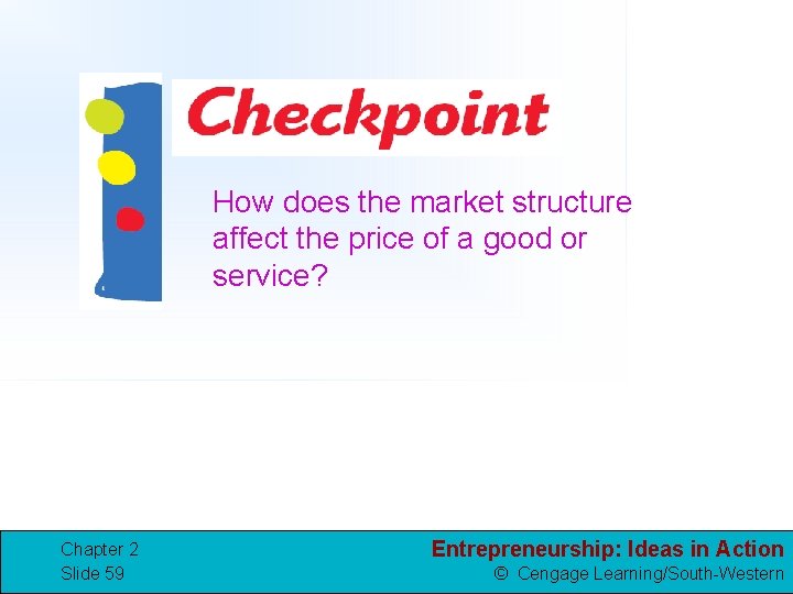 How does the market structure affect the price of a good or service? Chapter