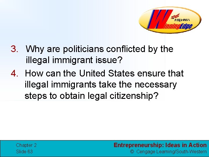 3. Why are politicians conflicted by the illegal immigrant issue? 4. How can the