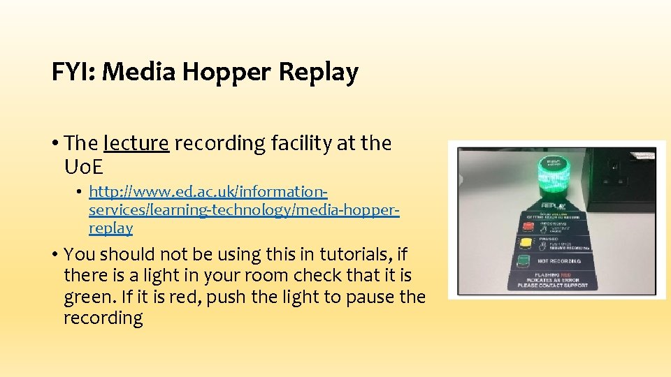 FYI: Media Hopper Replay • The lecture recording facility at the Uo. E • FYI: Media Hopper Replay • The lecture recording facility at the Uo. E •