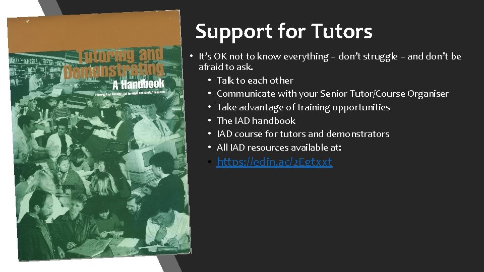 Support for Tutors • It’s OK not to know everything – don’t struggle – Support for Tutors • It’s OK not to know everything – don’t struggle –