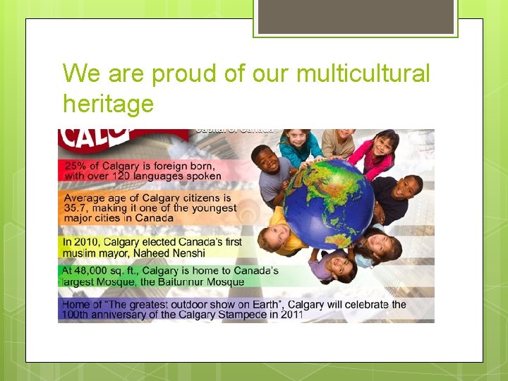 We are proud of our multicultural heritage 