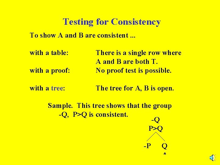 Testing for Consistency To show A and B are consistent. . . with a