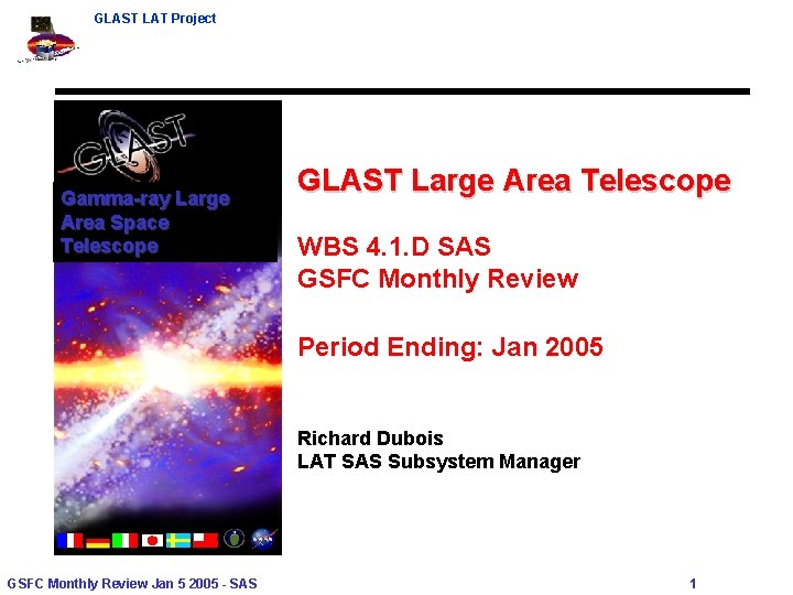 GLAST LAT Project Gamma-ray Large Area Space Telescope GLAST Large Area Telescope WBS 4.