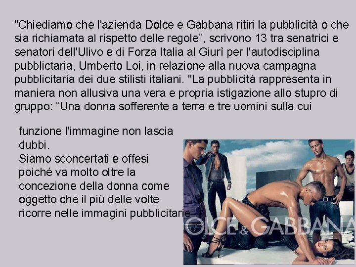 "Chiediamo che l'azienda Dolce e Gabbana ritiri la pubblicità o che sia richiamata al