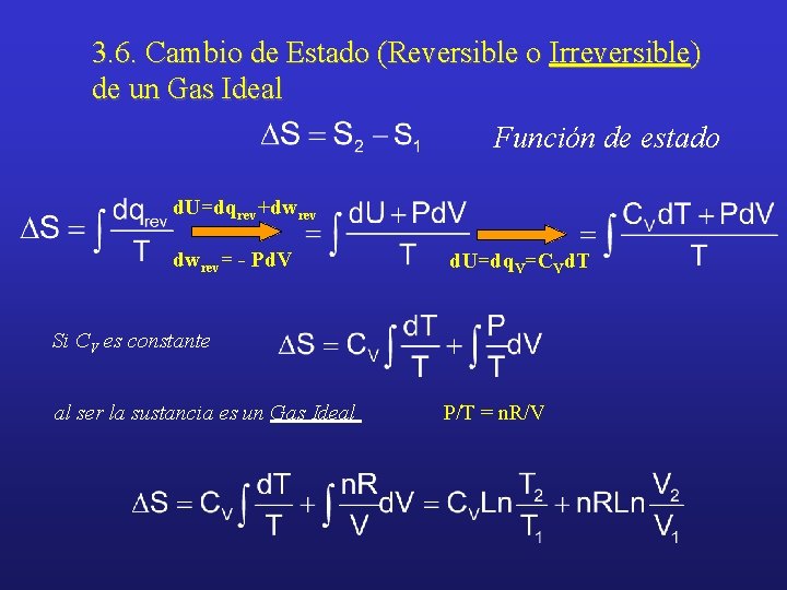 3. 6. Cambio de Estado (Reversible o Irreversible) de un Gas Ideal Función de