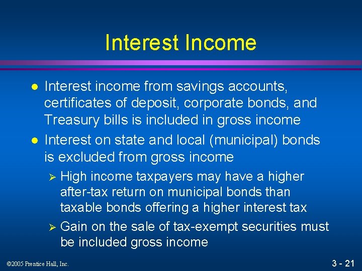 Interest Income l l Interest income from savings accounts, certificates of deposit, corporate bonds,