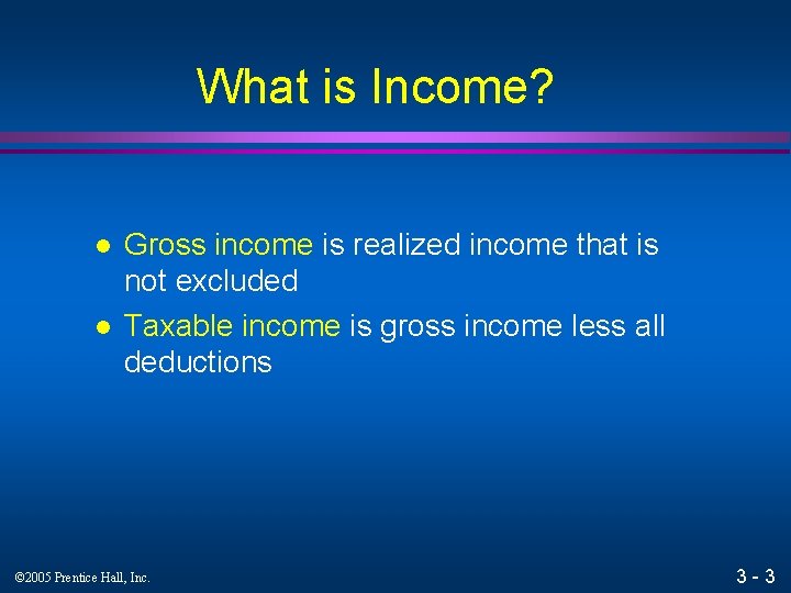 What is Income? l l Gross income is realized income that is not excluded