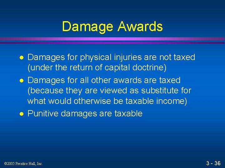 Damage Awards l l l Damages for physical injuries are not taxed (under the