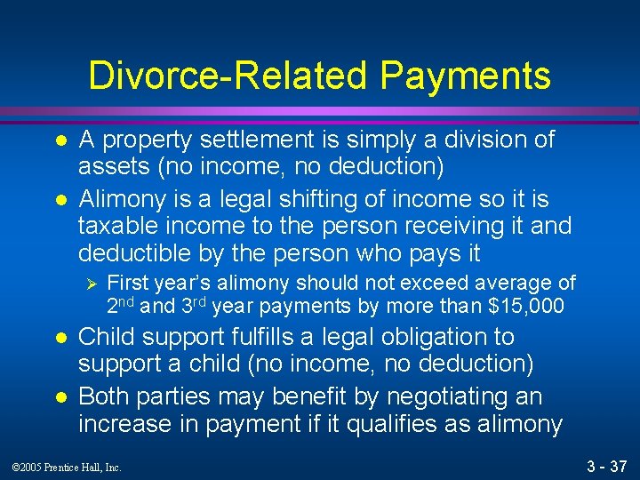 Divorce-Related Payments l l A property settlement is simply a division of assets (no