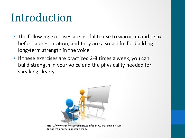 Introduction • The following exercises are useful to use to warm-up and relax before Introduction • The following exercises are useful to use to warm-up and relax before
