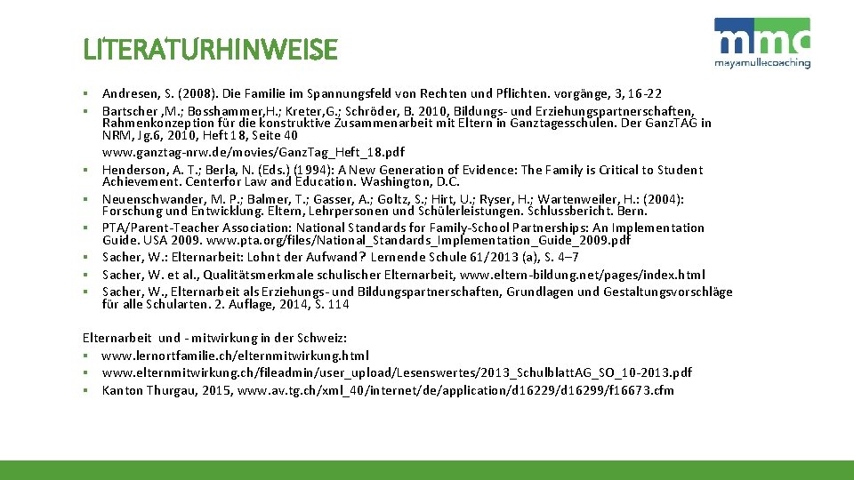 LITERATURHINWEISE ▪ Andresen, S. (2008). Die Familie im Spannungsfeld von Rechten und Pflichten. vorgänge,