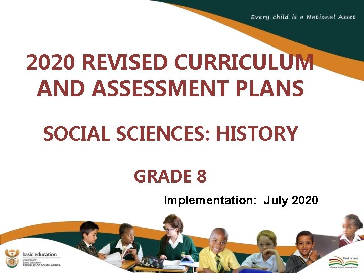 2020 REVISED CURRICULUM AND ASSESSMENT PLANS SOCIAL SCIENCES: HISTORY GRADE 8 Implementation: July 2020