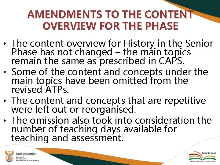AMENDMENTS TO THE CONTENT OVERVIEW FOR THE PHASE • The content overview for History
