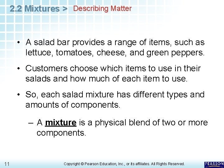 2. 2 Mixtures > Describing Matter • A salad bar provides a range of 2. 2 Mixtures > Describing Matter • A salad bar provides a range of