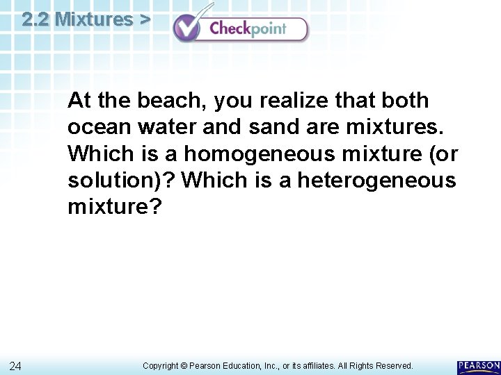 2. 2 Mixtures > At the beach, you realize that both ocean water and 2. 2 Mixtures > At the beach, you realize that both ocean water and