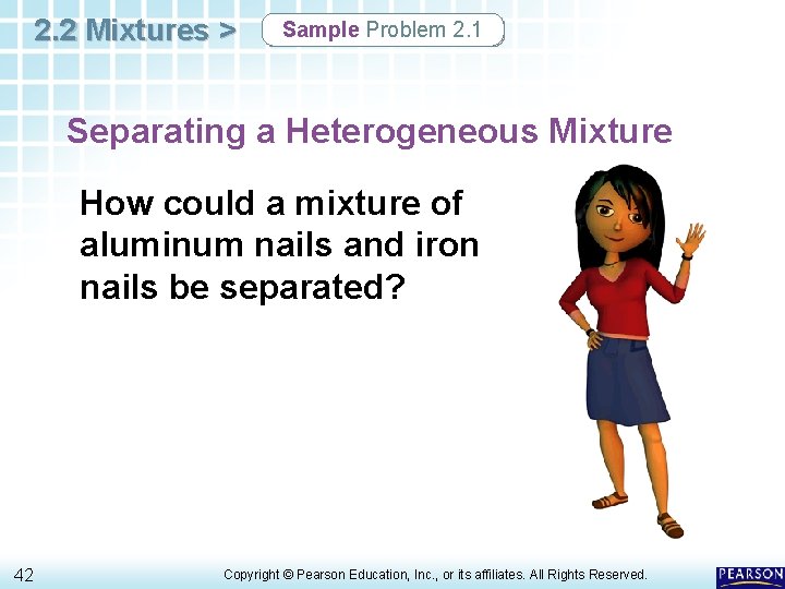 2. 2 Mixtures > Sample Problem 2. 1 Separating a Heterogeneous Mixture How could 2. 2 Mixtures > Sample Problem 2. 1 Separating a Heterogeneous Mixture How could