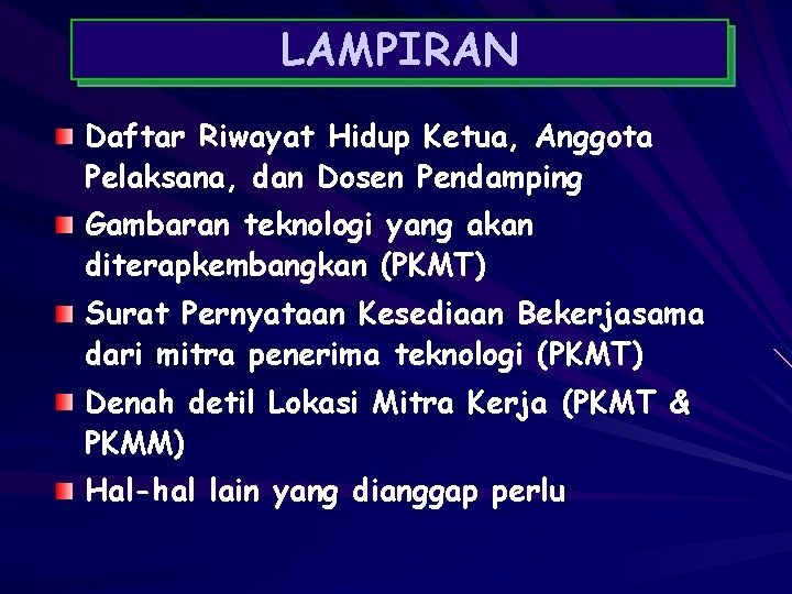 LAMPIRAN Daftar Riwayat Hidup Ketua, Anggota Pelaksana, dan Dosen Pendamping Gambaran teknologi yang akan