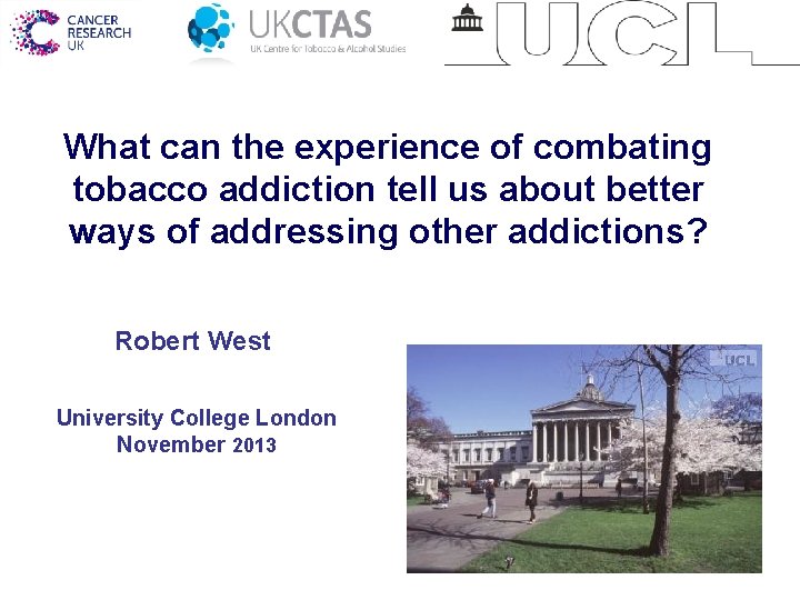 What can the experience of combating tobacco addiction tell us about better ways of