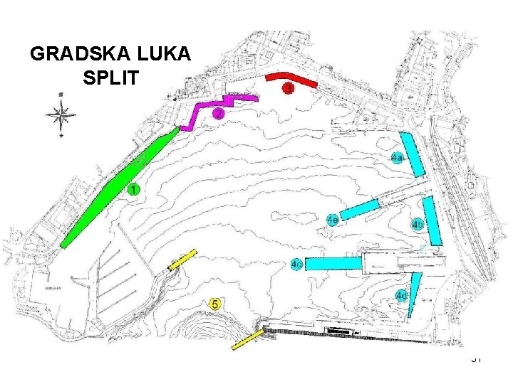 GRADSKA LUKA SPLIT 31 GRADSKA LUKA SPLIT 31
