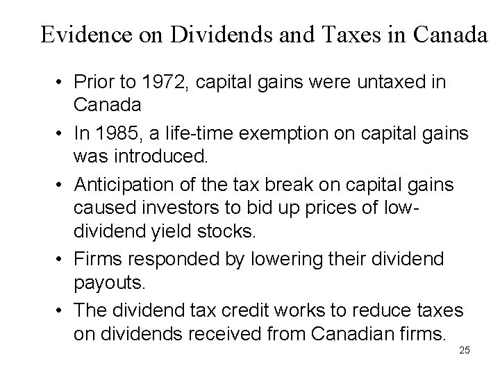 Evidence on Dividends and Taxes in Canada • Prior to 1972, capital gains were Evidence on Dividends and Taxes in Canada • Prior to 1972, capital gains were