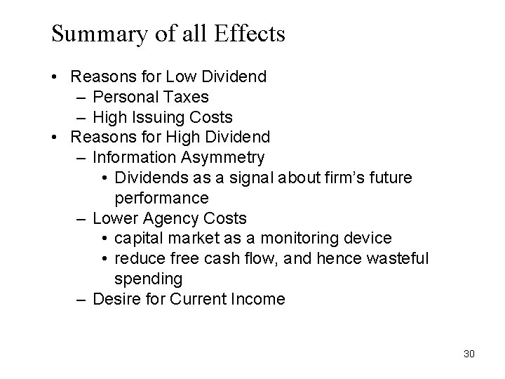 Summary of all Effects • Reasons for Low Dividend – Personal Taxes – High Summary of all Effects • Reasons for Low Dividend – Personal Taxes – High
