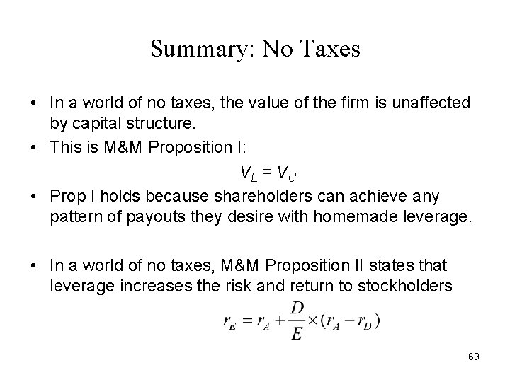 Summary: No Taxes • In a world of no taxes, the value of the Summary: No Taxes • In a world of no taxes, the value of the