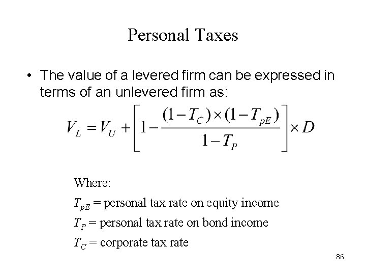 Personal Taxes • The value of a levered firm can be expressed in terms Personal Taxes • The value of a levered firm can be expressed in terms