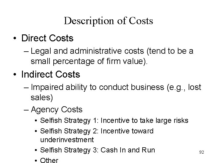 Description of Costs • Direct Costs – Legal and administrative costs (tend to be Description of Costs • Direct Costs – Legal and administrative costs (tend to be