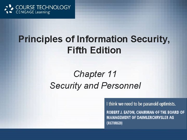 Principles of Information Security, Fifth Edition Chapter 11 Security and Personnel 
