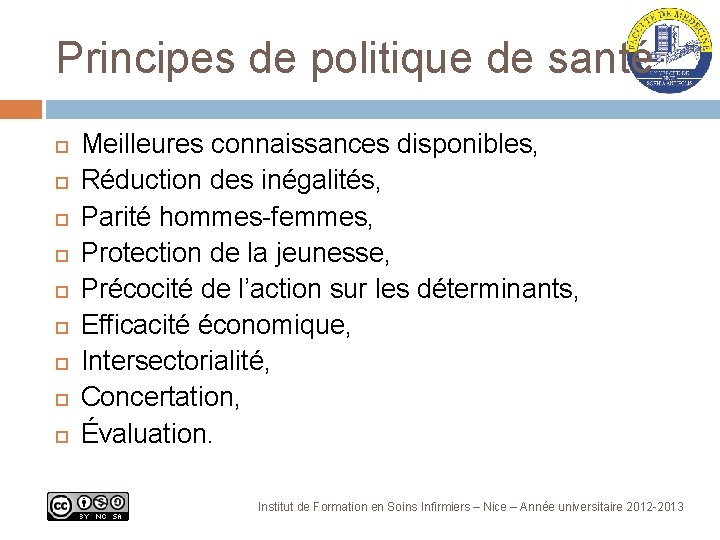 Principes de politique de santé Meilleures connaissances disponibles, Réduction des inégalités, Parité hommes-femmes, Protection