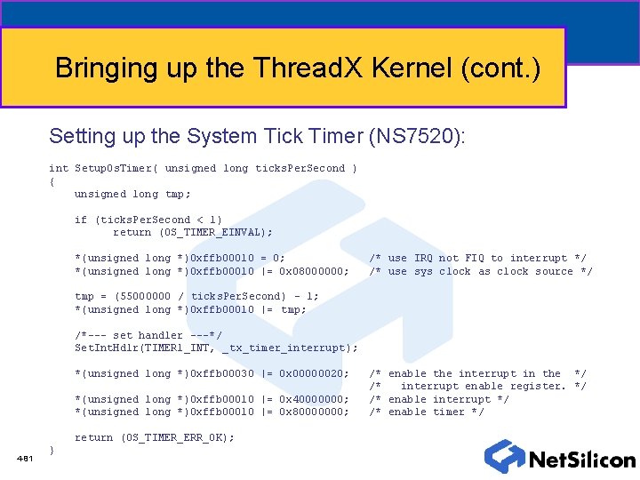 Bringing up the Thread. X Kernel (cont. ) Setting up the System Tick Timer