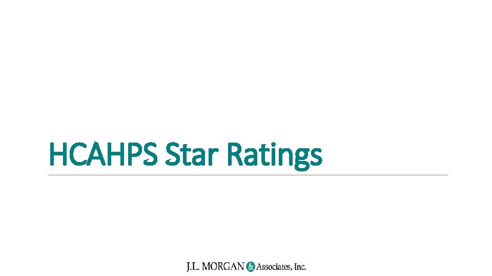 HCAHPS Star Ratings 