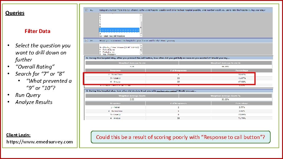 Queries Filter Data • Select the question you want to drill down on further