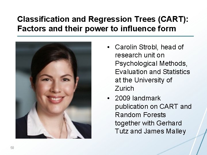Classification and Regression Trees (CART): Factors and their power to influence form • Carolin