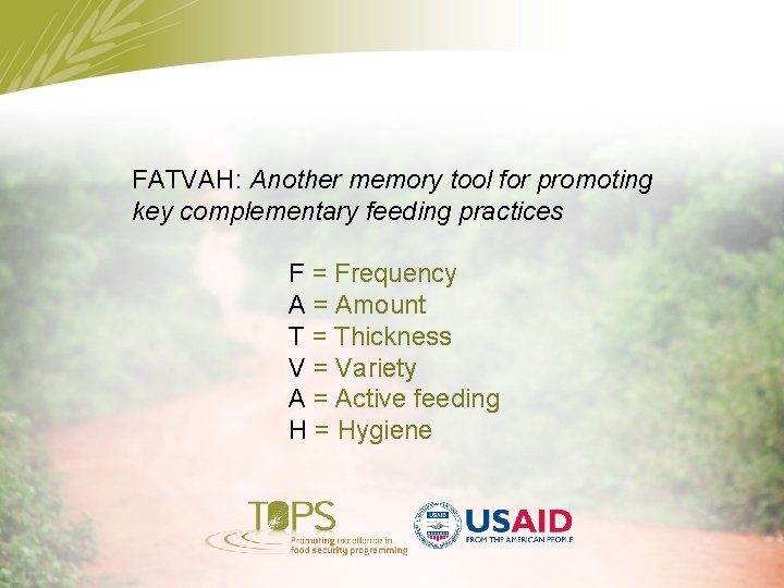 FATVAH: Another memory tool for promoting key complementary feeding practices F = Frequency A