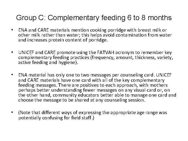 Group C: Complementary feeding 6 to 8 months • ENA and CARE materials mention