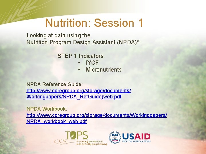 Nutrition: Session 1 Looking at data using the Nutrition Program Design Assistant (NPDA)*: STEP