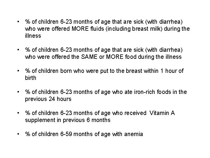  • % of children 6 -23 months of age that are sick (with