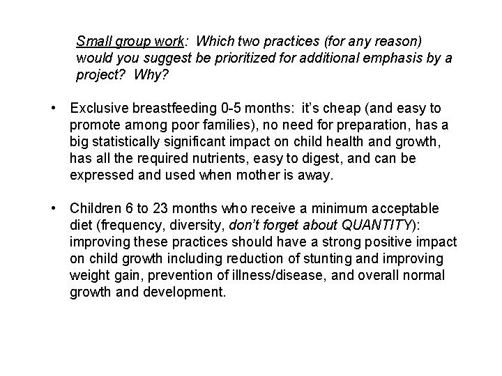 Small group work: Which two practices (for any reason) would you suggest be prioritized