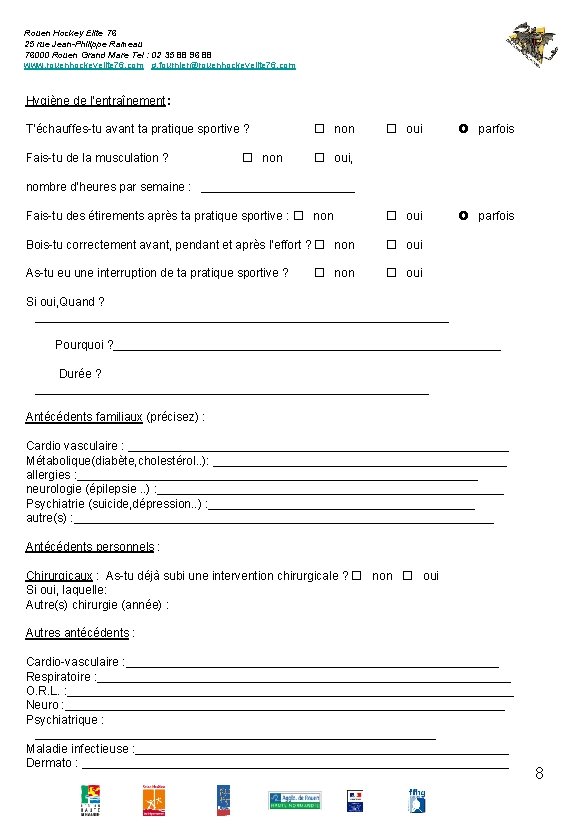 Rouen Hockey Elite 76 25 rue Jean-Philippe Rameau 76000 Rouen Grand Mare Tel :