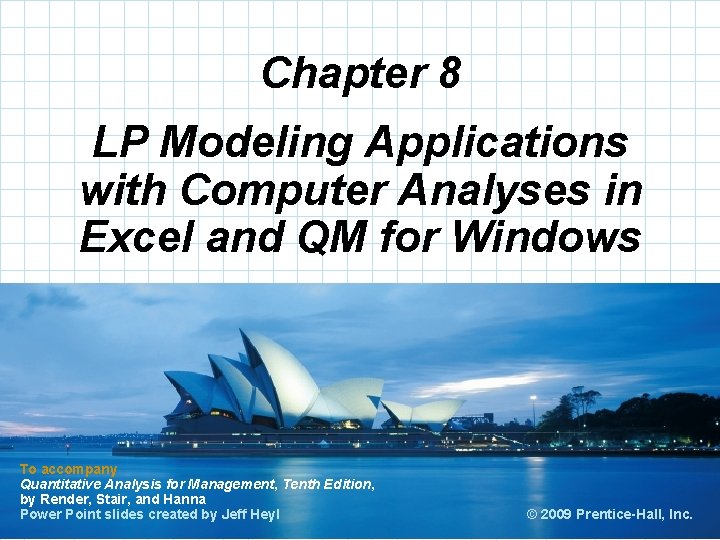 Chapter 8 LP Modeling Applications with Computer Analyses in Excel and QM for Windows