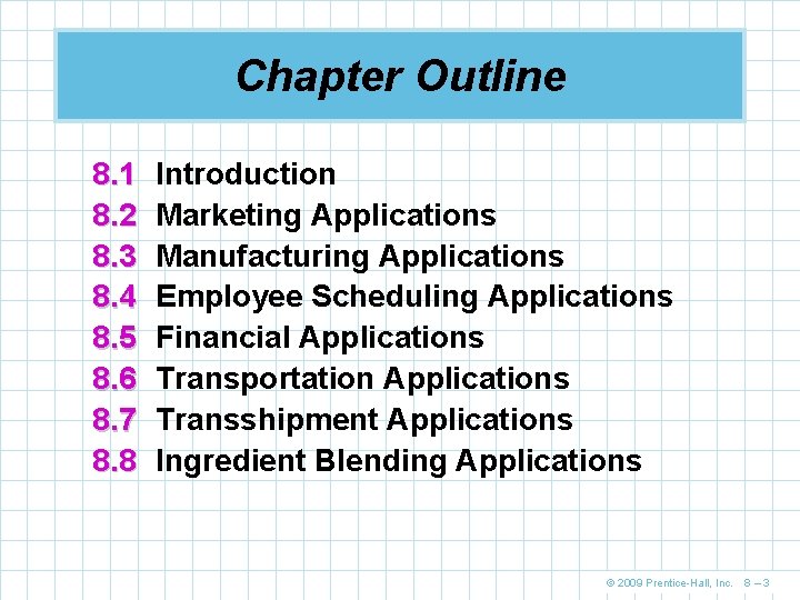 Chapter Outline 8. 1 8. 2 8. 3 8. 4 8. 5 8. 6