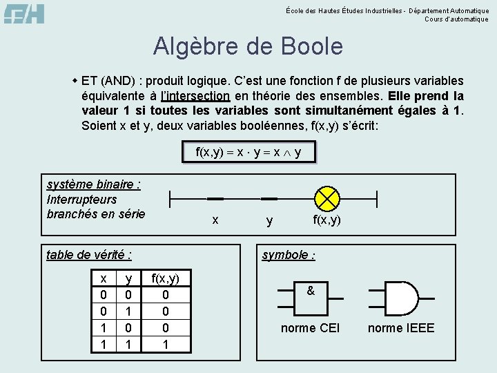 École des Hautes Études Industrielles - Département Automatique Cours d’automatique Algèbre de Boole w