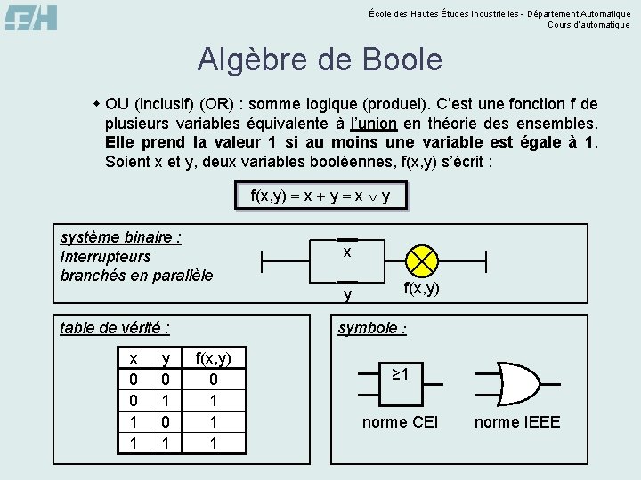 École des Hautes Études Industrielles - Département Automatique Cours d’automatique Algèbre de Boole w