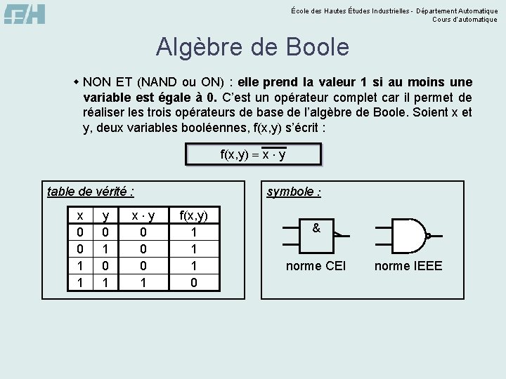 École des Hautes Études Industrielles - Département Automatique Cours d’automatique Algèbre de Boole w