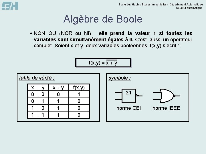 École des Hautes Études Industrielles - Département Automatique Cours d’automatique Algèbre de Boole w