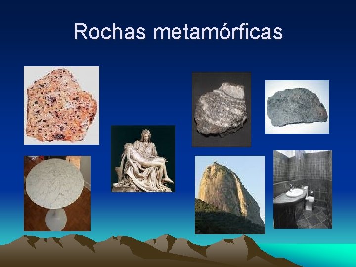 Rochas metamórficas 