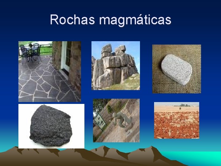 Rochas magmáticas 