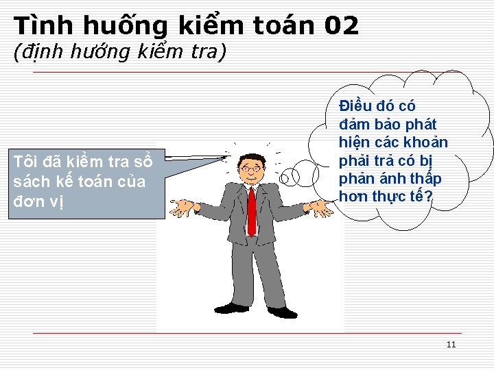 Tình huống kiểm toán 02 (định hướng kiểm tra) Tôi đã kiểm tra sổ